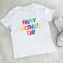 Bright Happy Mother's Day Kids T Shirt, thumbnail 1 of 2