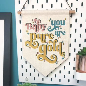 Baby You Are Pure Gold Hanging Banner Pennant Flag, 3 of 8