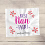 Personalised Best Nan Ever Glasses Cleaning Lens Cloth, thumbnail 1 of 3