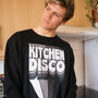 Kitchen Disco Men's Slogan Sweatshirt, thumbnail 1 of 5