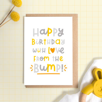 Happy Birthday From The Bump Card, 2 of 12