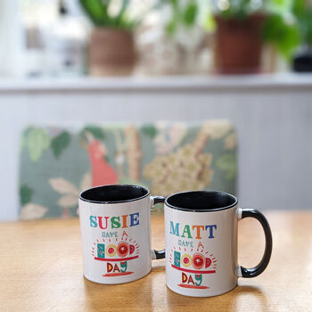 Personalised 'Have A Good Day' Mug, 7 of 10