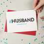 Hashtag Husband Birthday Card, thumbnail 3 of 4