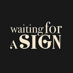 WAITING FOR A SIGN LOGO