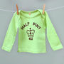 Child's Half Pint Slogan T Shirt In 13 Colours, thumbnail 7 of 12