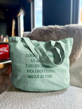 Sorry For Being So Anxious Earlier | Tote Bag, 3 of 3