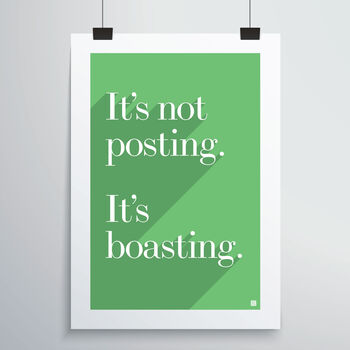 Posting Is Boasting Print, 11 of 12