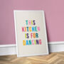 This Kitchen Is For Dancing, Colourful Kitchen Print, thumbnail 1 of 2