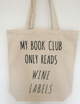 My Book Club Only Read Wine Labels Canvas Tote Bag By The Joy Of Ex Foundation ...