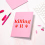 'Killing It' A5 Notebook, thumbnail 2 of 5