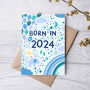 New Baby Boy Card, Born In 2024, Blue, thumbnail 2 of 3