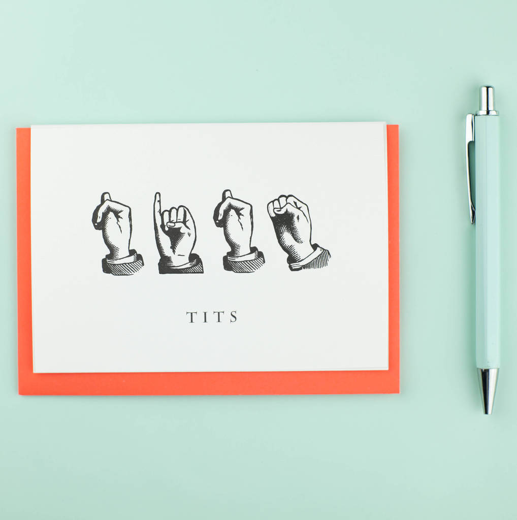 Tits, Sign Language Card By Bird Brain London | notonthehighstreet.com