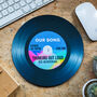 Personalised 'Our Song' Vinyl Record Mouse Mat, thumbnail 1 of 12