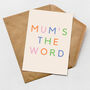 Mum's The Word Mother's Day Card, thumbnail 1 of 2