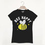 Bee Happy Women's Slogan T Shirt, thumbnail 4 of 7