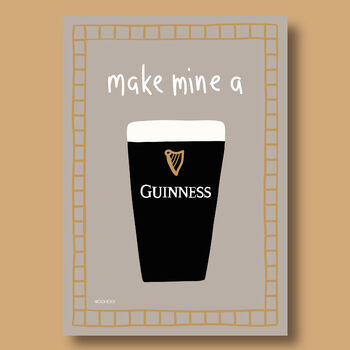 Make Mine A Guinness Print, 3 of 8