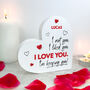 Personalised 'I'm Keeping You!' White Freestanding Heart, thumbnail 1 of 6
