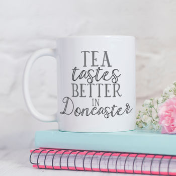 Personalised Location 'Tea Tastes Better In' Mug, 2 of 3