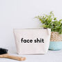 'Face Shit' Mothers Day Makeup Bag, thumbnail 1 of 7