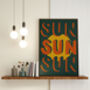 Sun Sun Sun Textured Hand Lettered Print, thumbnail 8 of 8
