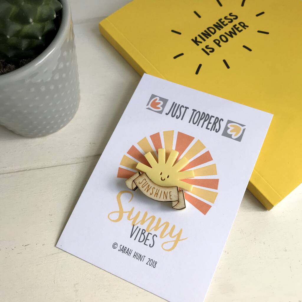 handmade sunshine pin badge by just toppers