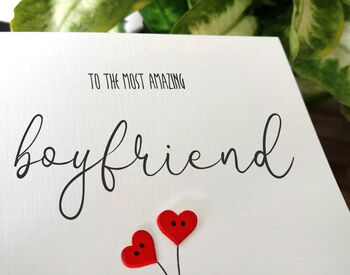 Personalised Birthday Card For Special Boyfriend, Handmade Card For Him, 3 of 3