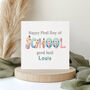 Personalised First Day Of School Card Good Luck Starting School Card, thumbnail 1 of 3