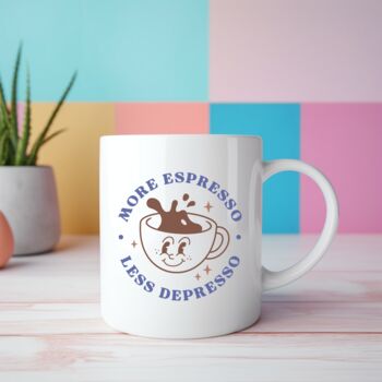 More Espresso, Less Depresso Retro Funny Coffee Mug, 5 of 5