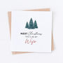 Next Christmas You'll Be My Wife Trees Card, thumbnail 1 of 2