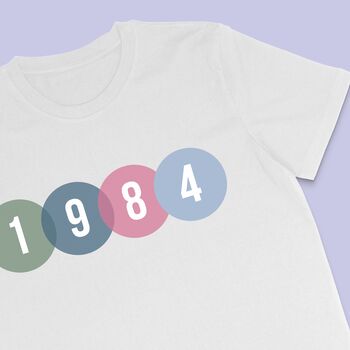 Birth Year Circle T Shirt, 2 of 6