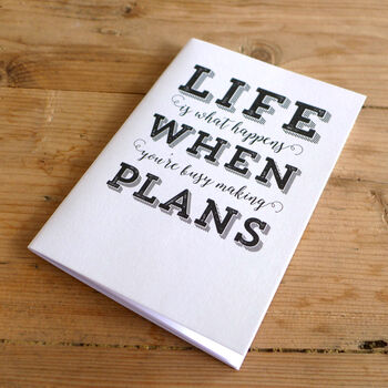 Life Is What Happens When You're Busy… A6 Notebook, 6 of 6