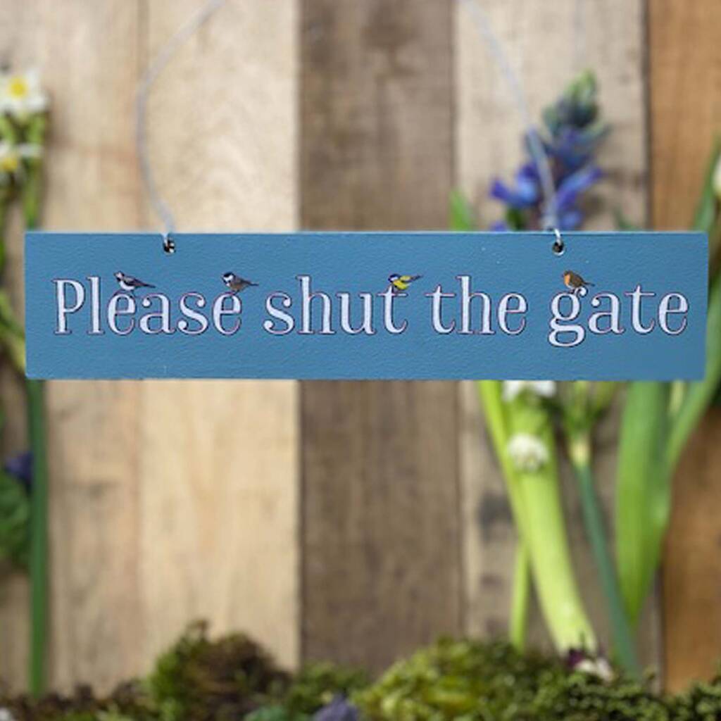 Please Shut The Gate Hand Painted Sign Three Styles, 1 of 4