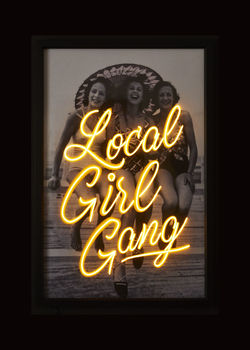 Local Girl Gang El Neon Illuminated Art, 2 of 6