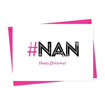 Hashtag Nan Birthday Card, 3 of 3