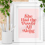 She Had The Power All Along Pink Typography Print, thumbnail 1 of 2