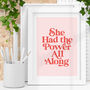 She Had The Power All Along Pink Typography Print, thumbnail 1 of 4