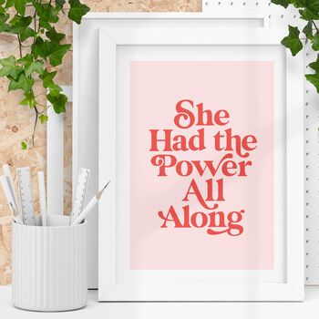 She Had The Power All Along Pink Typography Print, 2 of 5