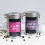 Personalised A Latte Love Coffee Gift In Tin, thumbnail 6 of 12