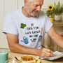 Personalised 'If *Name* Can't Grow It No One Can' T Shirt, thumbnail 1 of 8