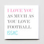 I Love You More Than Football Card, thumbnail 2 of 3