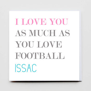 I Love You More Than Football Card, 2 of 3