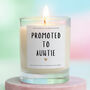 Auntie Gift Promoted To Auntie Handmade Candle, thumbnail 1 of 6