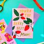 You're The Berry Best Mum Greeting Card, thumbnail 3 of 3
