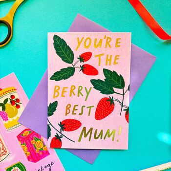 You're The Berry Best Mum Greeting Card, 3 of 3