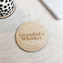 Personalised 'Grandad's Whiskey' Coaster, thumbnail 1 of 3
