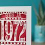 Personalised Papercut Born In 1972 Birthday Card, thumbnail 5 of 10