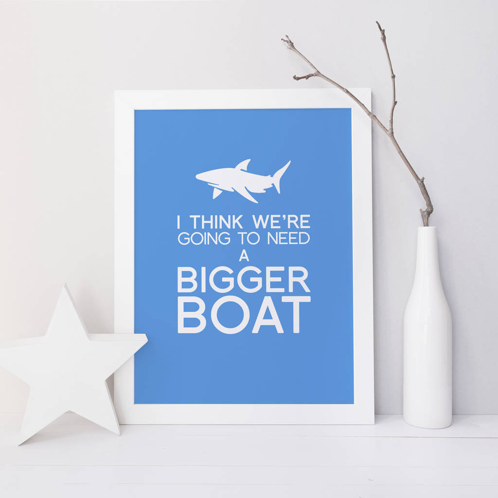 'We're Going To Need A Bigger Boat' Art Print, 1 of 9