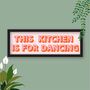 This Kitchen Is For Dancing Framed Print, thumbnail 6 of 12