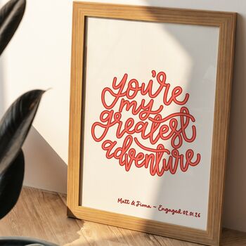 You’re My Greatest Adventure Print, Personalised Valentine’s Day Gift, 6 of 6
