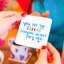 'You Are The Friend Everyone Wished They Had' Coaster, thumbnail 1 of 8